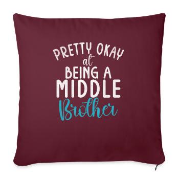 Middle Brother Gifts - Sofa pillowcase 17,3'' x 17,3'' (45 x 45 cm) - burgundy - Front