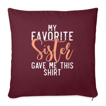 Cadeaux de soeur - Housse de coussin décorative 45 x 45 cm - bordeaux - Devant