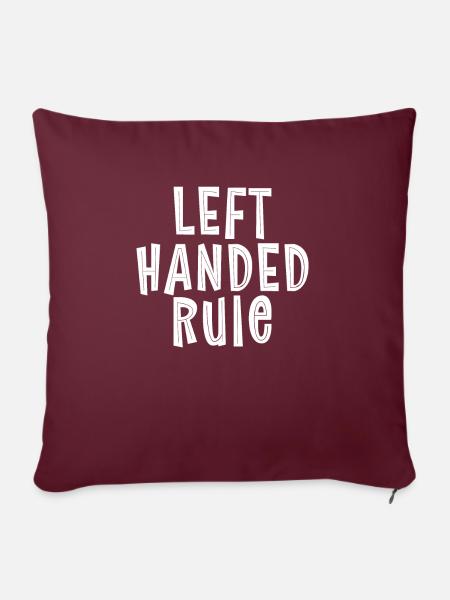 Left Handers Gifts - Sofakissenbezug 45 x 45 cm - Burgunderrot