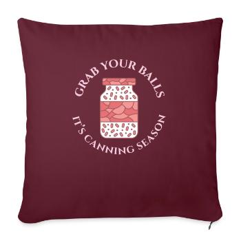 Attrapez vos balles C’est conservateur de saison de mise en conserve - Housse de coussin décorative 45 x 45 cm - bordeaux - Devant