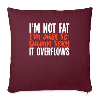 Funny Fat Gifts - Sofa pillowcase 17,3'' x 17,3'' (45 x 45 cm) - burgundy - Front