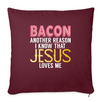 Funny Bacon Gifts - Sofa pillowcase 17,3'' x 17,3'' (45 x 45 cm) - burgundy - Front