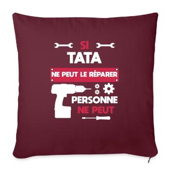 tata bricolage bricoleuse humour cadeau tante - Housse de coussin décorative 45 x 45 cm - bordeaux - Devant