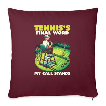 Arbitre de tennis Ref Jeu de sport Arbitre officiel - Housse de coussin décorative 45 x 45 cm - bordeaux - Devant