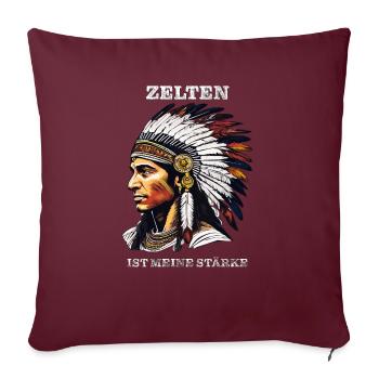 INDIANER ZELTEN IST MEINE STÄRKE - Sofakissenbezug 45 x 45 cm - Burgunderrot - Vorne