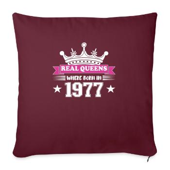 De vraies reines sont nées en 1977 Anniversaire - Housse de coussin décorative 45 x 45 cm - bordeaux - Devant