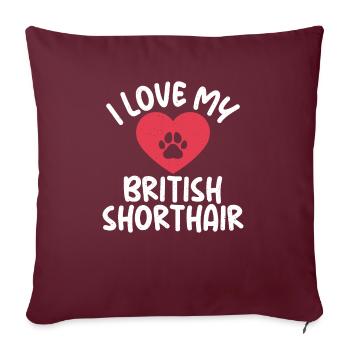 British Shorthair Gifts - Sofakissenbezug 45 x 45 cm - Burgunderrot - Vorne