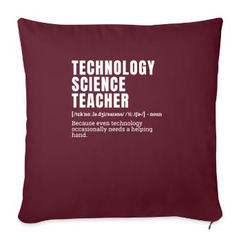 Funny Technology Science Teacher Definition Humor - Sofakissenbezug 45 x 45 cm - Burgunderrot - Vorne