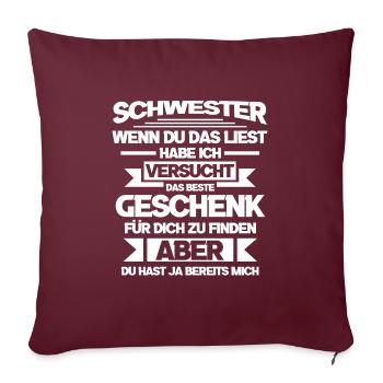 Schwester Geschwister Schwester Geschenk - Sofakissenbezug 45 x 45 cm - Burgunderrot - Vorne