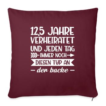 12,5 Jahre Ehe Ehefrau Petersilienhochzeit - Sofakissenbezug 45 x 45 cm - Burgunderrot - Vorne