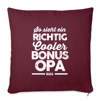 Bonus Opa Familie Stiefopa Geschenk - Sofakissenbezug 45 x 45 cm - Burgunderrot - Vorne