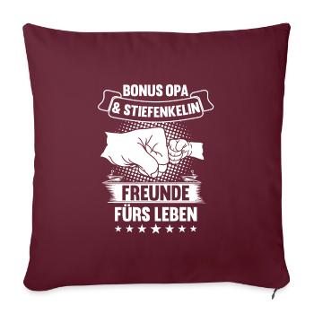 Bonus Opa Stiefenkelin Stiefopa Geschenk - Sofakissenbezug 45 x 45 cm - Burgunderrot - Vorne