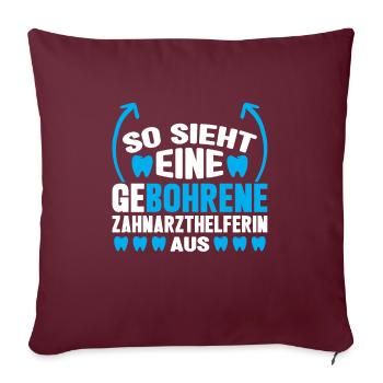 Zahnarzt Bohren Zahn Geschenk - Sofakissenbezug 45 x 45 cm - Burgunderrot - Vorne