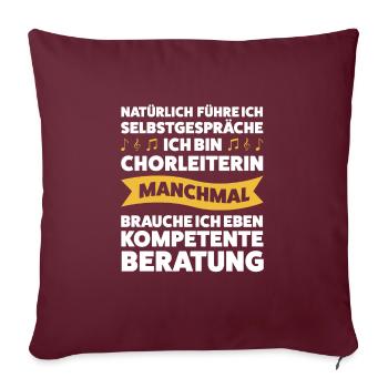 Chorleiterin Beruf Chorleitung Geschenk - Sofakissenbezug 45 x 45 cm - Burgunderrot - Vorne