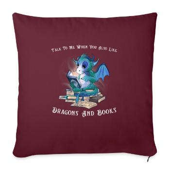 Drache Drache und Buch Drachenliebhaber Geschenk - Sofakissenbezug 45 x 45 cm - Burgunderrot - Vorne