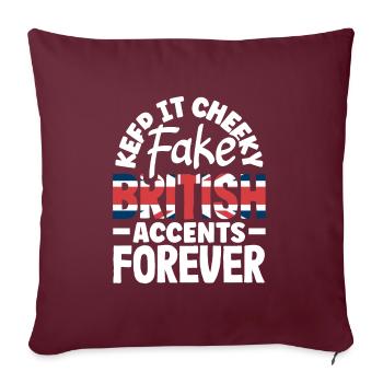 Fake British Accents Forever - Sofakissenbezug 45 x 45 cm - Burgunderrot - Vorne