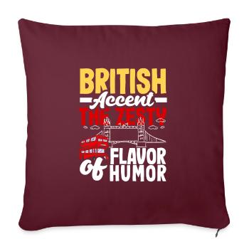 British Accent The Zesty Flavor of Humor - Sofakissenbezug 45 x 45 cm - Burgunderrot - Vorne