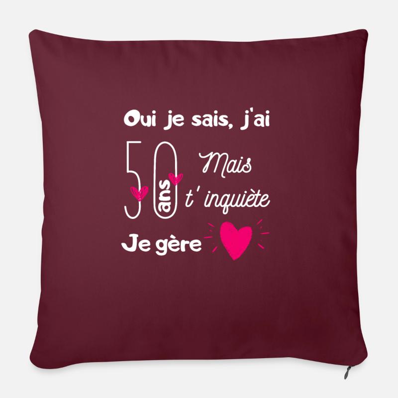 50 ans je gère - Housse de coussin décorative 45 x 45 cm - bordeaux