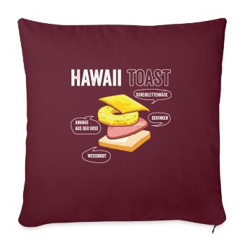 Hawaii Toast - Sofakissenbezug 45 x 45 cm - Burgunderrot - Vorne