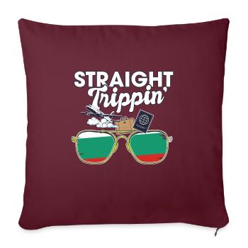 Straight Trippin' Bulgaria Vacation Tour Travel - Sofakissenbezug 45 x 45 cm - Burgunderrot - Vorne