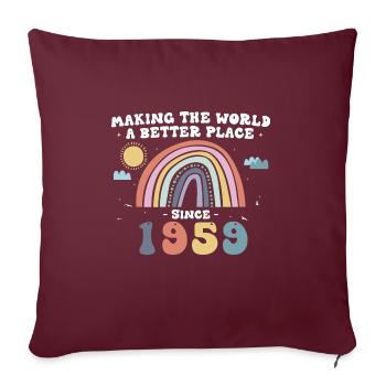 Rendre le monde meilleur depuis 1959, mignon - Housse de coussin décorative 45 x 45 cm - bordeaux - Devant
