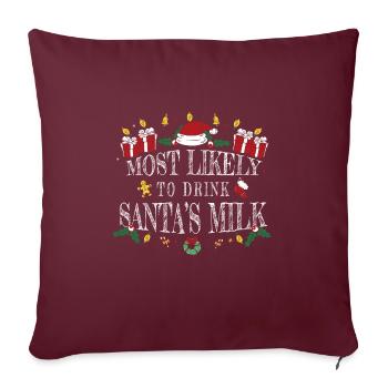 Les plus susceptibles de boire du lait du Père Noël - Housse de coussin décorative 45 x 45 cm - bordeaux - Devant