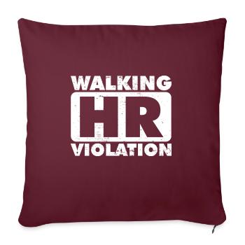 Marcher HR Violation Drôle d’Adulte Humoristique Co-Worker - Housse de coussin décorative 45 x 45 cm - bordeaux - Devant