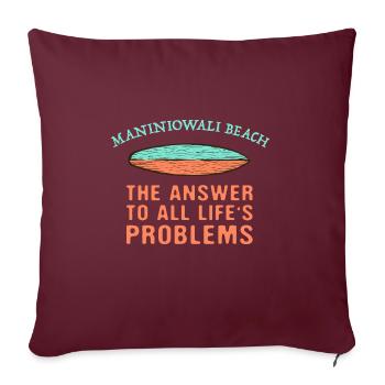 Maniniowali Beach Répondre à tous les problèmes de la vie - Housse de coussin décorative 45 x 45 cm - bordeaux - Devant