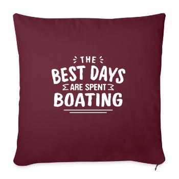 The Best Days Are Spent Boating Summer Boat - Sofakissenbezug 45 x 45 cm - Burgunderrot - Vorne