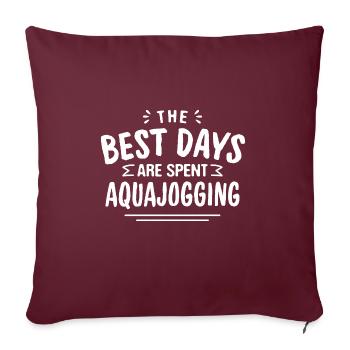 The Best Days Are Spent Aquajogging Summer Pool - Sofakissenbezug 45 x 45 cm - Burgunderrot - Vorne
