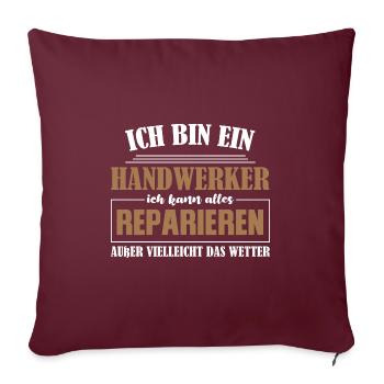 Handwerker Beruf Handwerker Geschenk - Sofakissenbezug 45 x 45 cm - Burgunderrot - Vorne