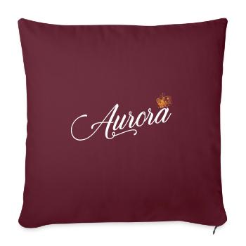 Aurora Custom Name für Frauen Kinder Kleinkinder - - Sofakissenbezug 45 x 45 cm - Burgunderrot - Vorne
