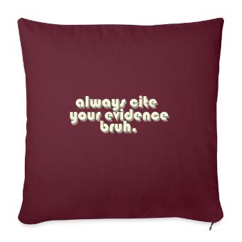 Toujours citer vos preuves Bruh Funny English - Housse de coussin décorative 45 x 45 cm - bordeaux - Devant