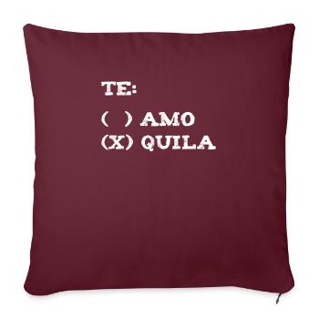 Tequila Te Amo Te Quiero / Idée cadeau - Housse de coussin décorative 45 x 45 cm - bordeaux - Devant