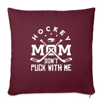 La maman de hockey ne palme pas avec moi - Cadeau de sport drôle - Housse de coussin décorative 45 x 45 cm - bordeaux - Devant