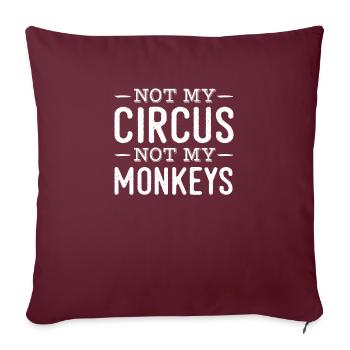 Pas mon cirque, pas mes singes - Housse de coussin décorative 45 x 45 cm - bordeaux - Devant