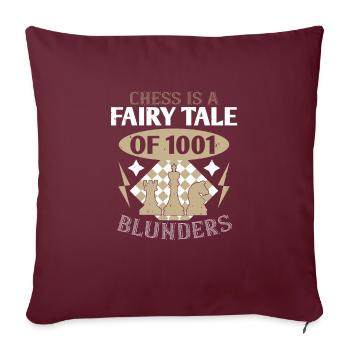 Les échecs sont un conte de fées de 1001 gaffes - Housse de coussin décorative 45 x 45 cm - bordeaux - Devant