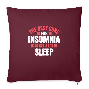 Le meilleur remède contre l’insomnie est d’obtenir beaucoup de - Housse de coussin décorative 45 x 45 cm - bordeaux - Devant
