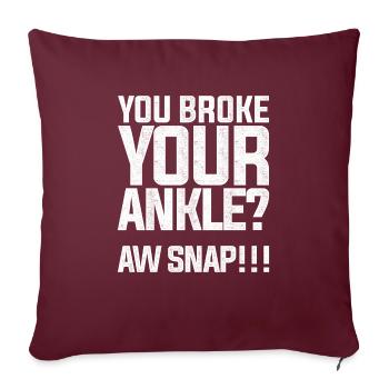 Citation de conception de jambe cassée drôle cheville cassée Oh Snap - Housse de coussin décorative 45 x 45 cm - bordeaux - Devant