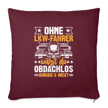 Ohne LKW Fahrer - Sofakissenbezug 45 x 45 cm - Burgunderrot - Vorne