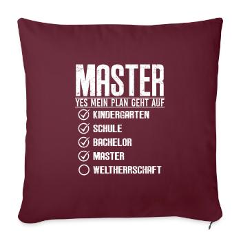 Master Abschluss 2022 dann Weltherrschaft - Sofakissenbezug 45 x 45 cm - Burgunderrot - Vorne