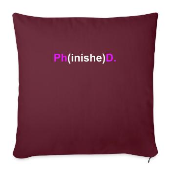 Doctorat doctorat en doctorat Phinished - Housse de coussin décorative 45 x 45 cm - bordeaux - Devant