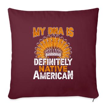 Citation amérindienne Mon ADN est - Housse de coussin décorative 45 x 45 cm - bordeaux - Devant