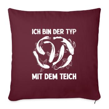 Ich bin der Typ mit dem Teich Koi - Sofakissenbezug 45 x 45 cm - Burgunderrot - Vorne