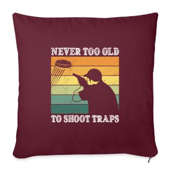 Never too old to Shoot Traps Tontaubenschießen - Sofakissenbezug 45 x 45 cm - Burgunderrot - Vorne