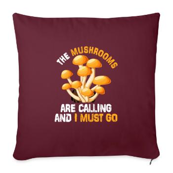 Cueilleur de champignons disant que les champignons appellent - Housse de coussin décorative 45 x 45 cm - bordeaux - Devant