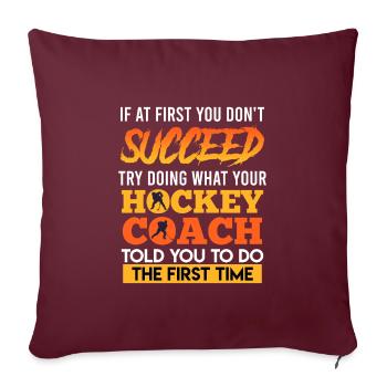 Écoutez votre entraîneur de hockey - Housse de coussin décorative 45 x 45 cm - bordeaux - Devant