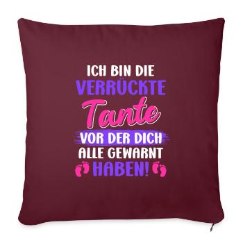 Die verrückte Tante vor der dich alle warnen Tante - Sofakissenbezug 45 x 45 cm - Burgunderrot - Vorne
