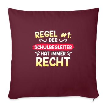 Regel Nr.1 er hat recht der Schulbegleiter - Sofakissenbezug 45 x 45 cm - Burgunderrot - Vorne
