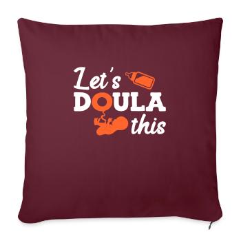 Préparation à l’accouchement Doula Laissez faire cela Sage-femme - Housse de coussin décorative 45 x 45 cm - bordeaux - Devant